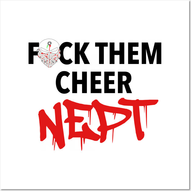 Cheer NEPT (White) Wall Art by theREALtmo